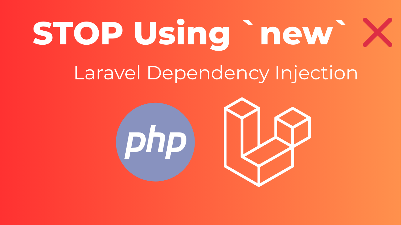 STOP Using new in Laravel! Dependency Injection Explained